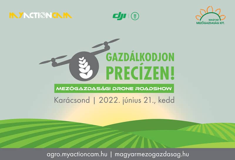 Gazdálkodj Precizen! – Mezőgazdasági Drone Roadshow II.